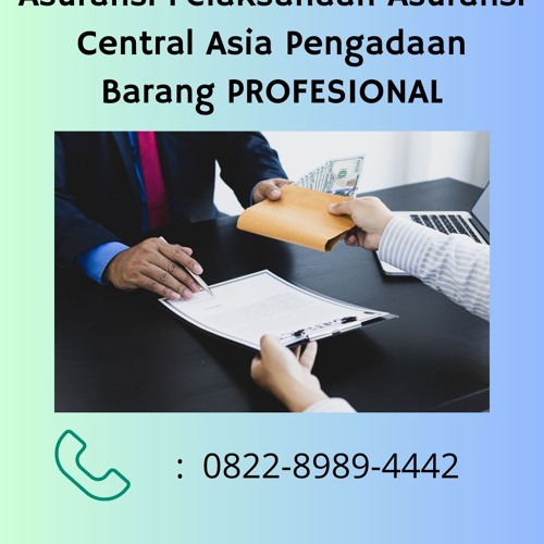 Stream pelaksanaan asuransi central asia pengadaan barang by