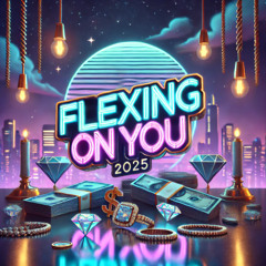 Flexing On You [Prod. PMO Music]