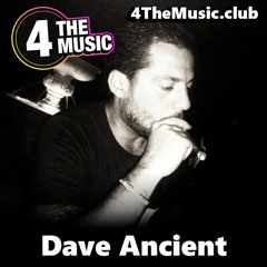 Dave Ancient - 4 The Music Exclusive - Soulful House and Nu-Disco