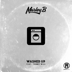 Marley B. - Washed Up (feat. Tommy Will)