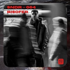 SNDR 064 // BISOFER