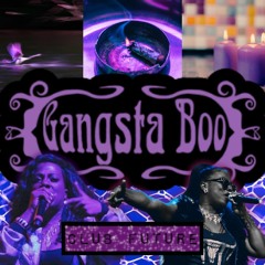Club Future - GANGSTA BOO YeaHoe Mini-Mix