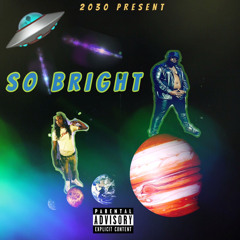 So Bright ft fishscalewooley