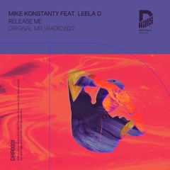Mike Konstanty ( Feat. Leela D.) - Release Me ( Oryginal Mix )