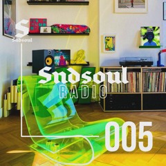 Sndsoul Radio Show 005