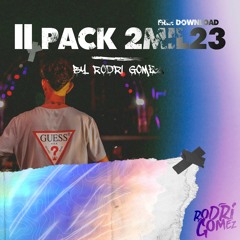 II PACK 2MIL23 by Rodri Gomez