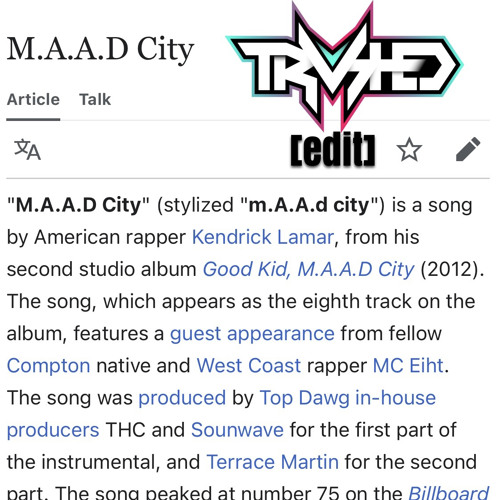 M.A.A.D. City (TRVSHED MASHUP)