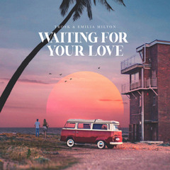 Waiting for Your Love