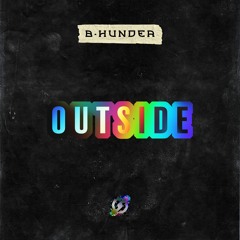 B-Hunder - Outside (Extended Mix)