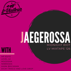 LV Mixtape 126 - Jaegerossa [Midnight Riot]