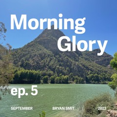 Morning Glory - Episode Five