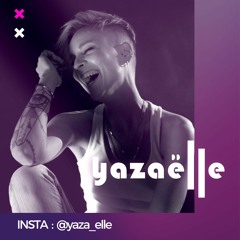 Yazaëlle - Now You Can't Stop My Heart
