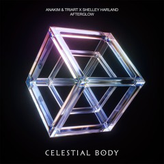 Anakim, Triart, Shelley Harland - Afterglow (Extended Mix) (Celestial Body)