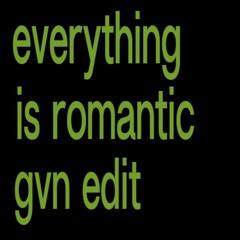 Charli XCX - Everything Is Romantic (GVN Edit)