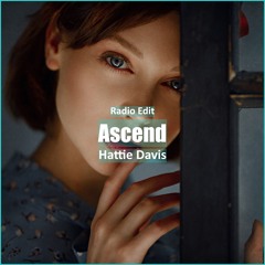 Hattie Davis - Ascend [ Deep House Music]