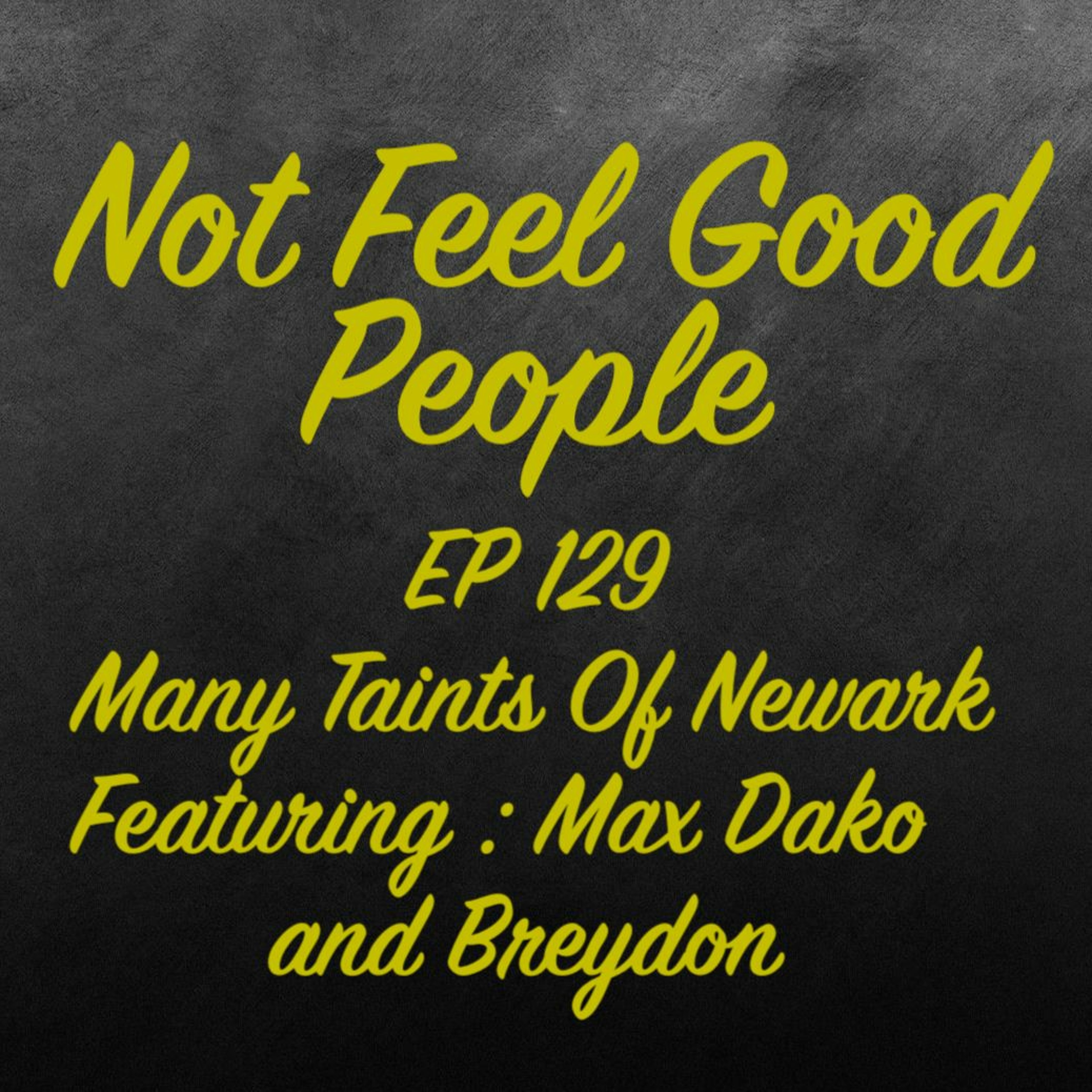 Ep 129 Many Taints Of Newark episode artwork