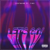 Скачать видео: Let's Go (feat. Tinx)