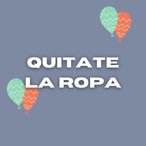 Stream Quitate Ropa Dj Mix Urbano Listen online for free on