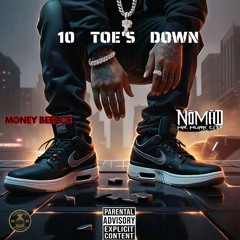 10 Toe's Down (Feat. Nomad Mr. Murk City)