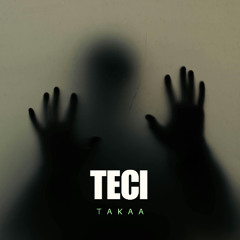 Takaa - Teci (Version final)