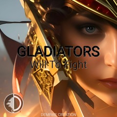 Gladiators Will to Fight (Classical Dramatic Music)