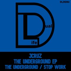 JCruz - The Underground (Original Mix) Out Now on Beatport