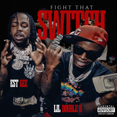 Fight That Switch (Walk) (with EST Gee)