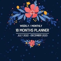 🍱[DOWNLOAD] EPUB 18 Months Planner WeeklyMonthly July 2022-December 2023  Calendar Sche 🍱