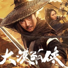XEM^PHIM,!] ▷ Đại Mạc Cô Hiệp (2025) FULL HD-4K - VietSub Miễn Phí