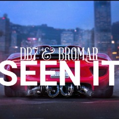 DB7 & Bromar - Seen It