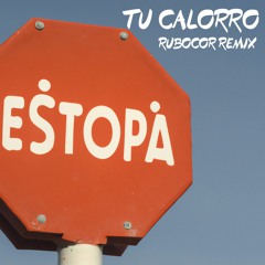 Estopa - Tu Calorro (RuboCor Remix)