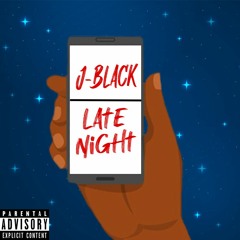 J-Black - Late Night
