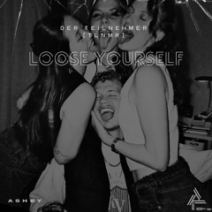 TLNMR - LOOSE YOURSELF