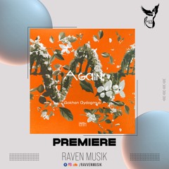 PREMIERE: Gokhan Aydogmus - Again (Extended Mix) [EarthVox]