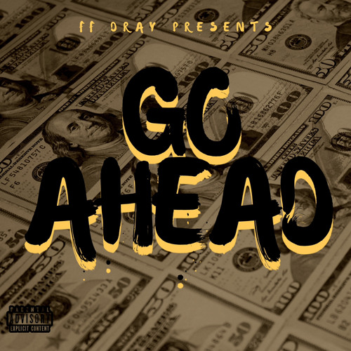 FF DRAY - Go Ahead