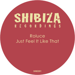 Roluce - Just Feel It Like That (Original Mix)