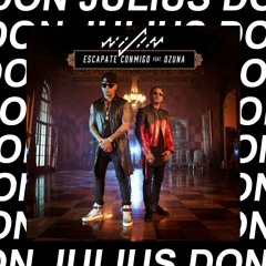 Wisin, Ozuna - Escapate Conmigo (Don Julius Remix)