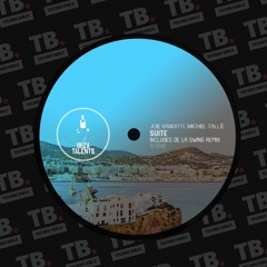 TB Premiere: Joe Vanditti, Michel Tallè - Suite (De La Swing Remix) [Ibiza Talents]