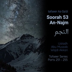 tfsrQWTP#251 - Tafseer Sa'di - Soorat An-Najm - Aayat 01 - 12 Ustadh Abu Mussab Wajdi Akkari