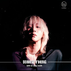 Kimmi - SomeThing Remix