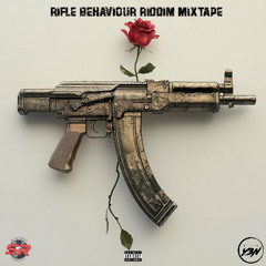 RIFLE BEHAVIOR RIDDIM MIXTAPE - SLINGERZ - VALIANT, KRAFF, NAJEERIII, MALIE DONN, TEEJAY & MORE