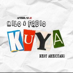 DJBboy - KUYA (MILO & FABIO feat Neru Americano)