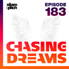 XiJaro & Pitch pres. Chasing Dreams 183 Live @ VOLT Kuala Lumpur