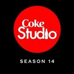 Coke Studio Season 14 - Kana Yari - By Eva B, Kaifi Khalil, Abdul Wahab Bugti