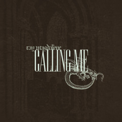Calling Me