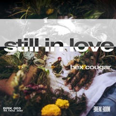 Hex Cougar - Still In Love