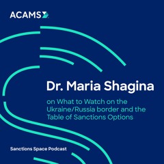 Dr. Maria Shagina on What to Watch on the Ukraine/Russia border and the Table of Sanctions Options