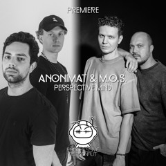 PREMIERE: Anonimat & M.O.S. - Perspective Mind [Melody Of the Soul]