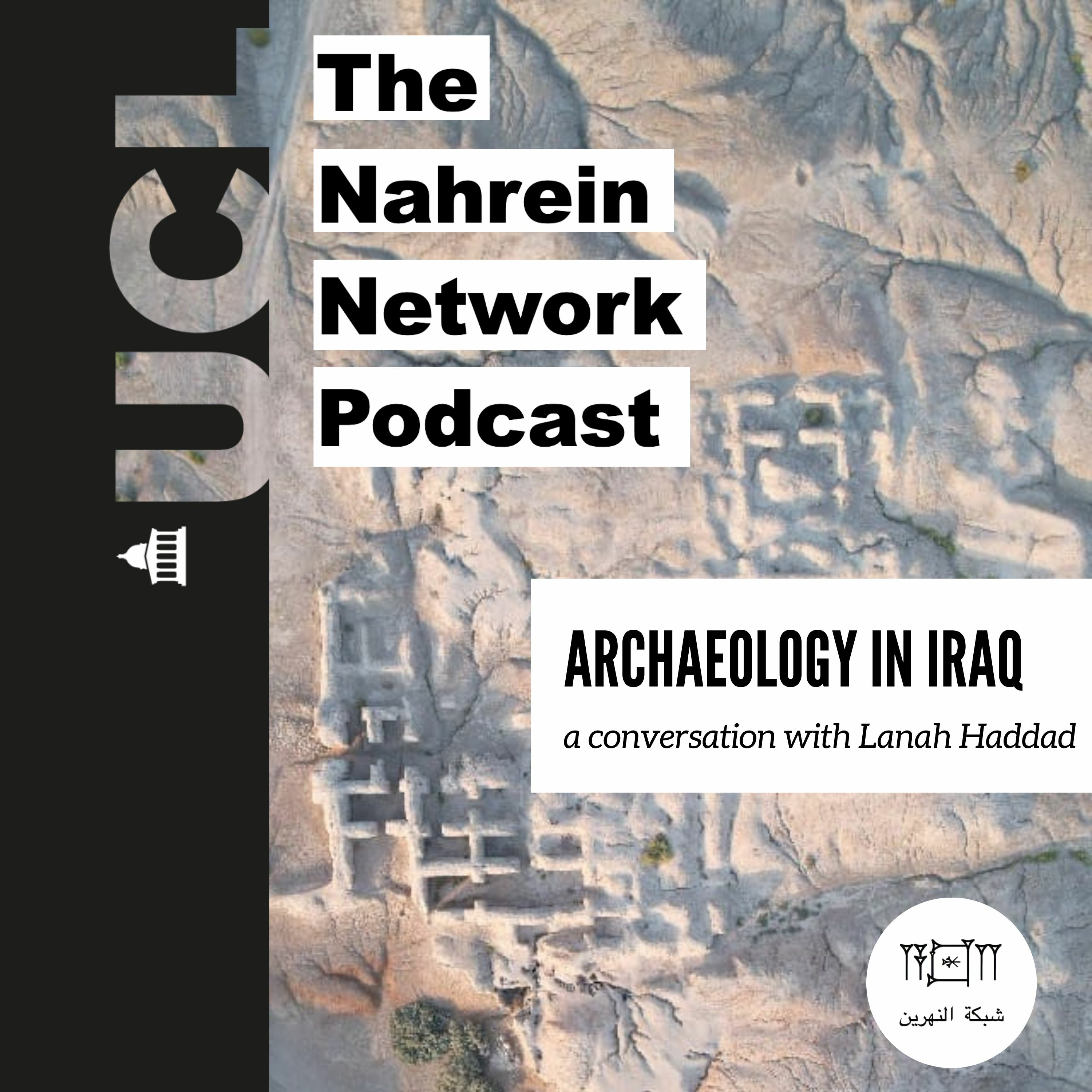 ARCHAEOLOGY IN IRAQ - a conversation with Lanah Haddad