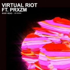 VIRTUAL RIOT FT PRXZM - IN MY HEAD ( LBS REMIX) FREE DOWNLOAD